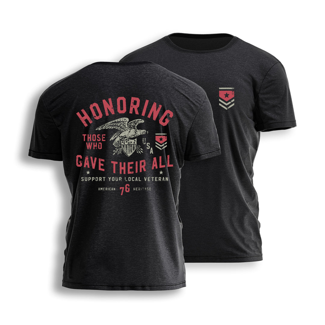 HONORING THOSE WHO GAVE THEIR ALL Tee