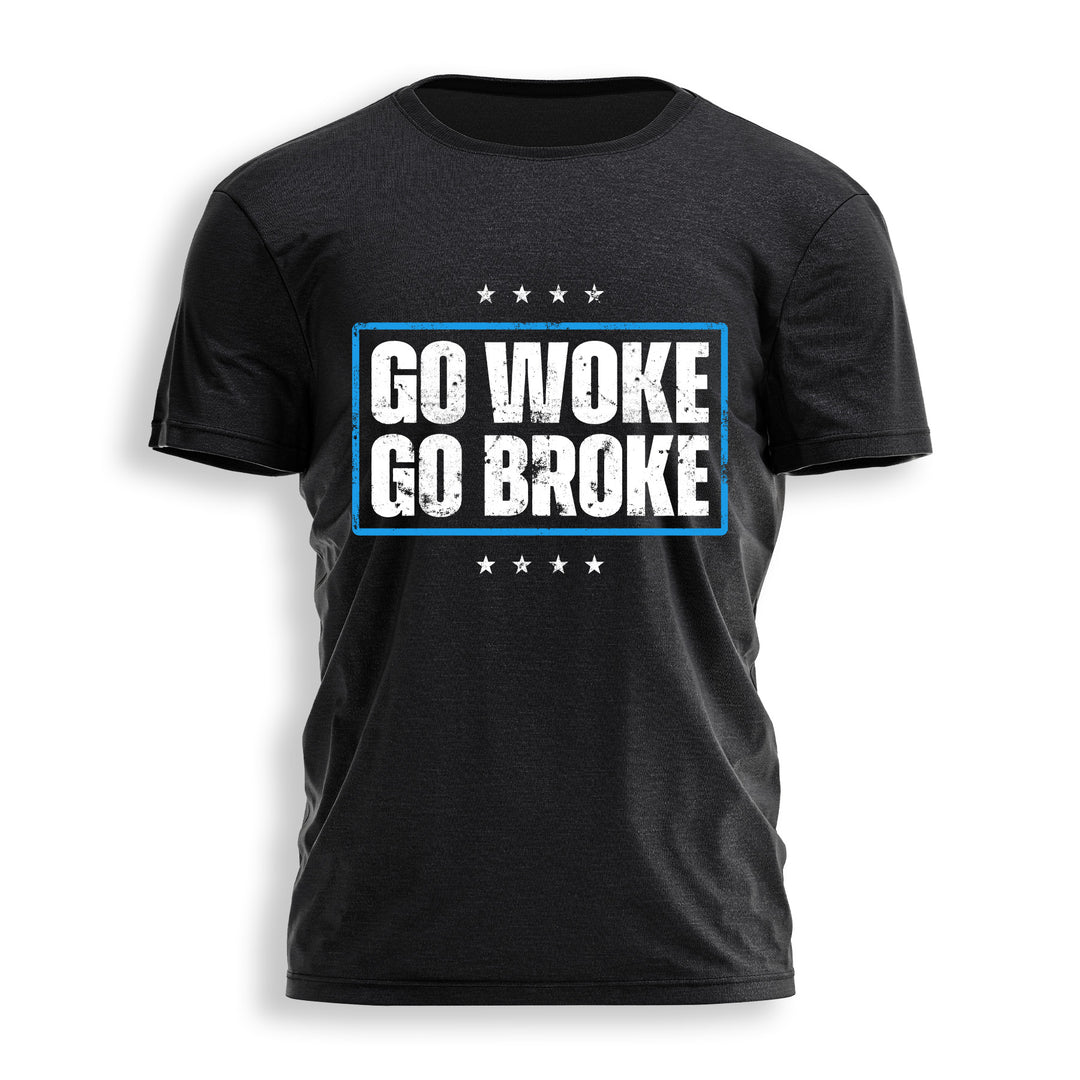 GO WOKE GO BROKE Tee