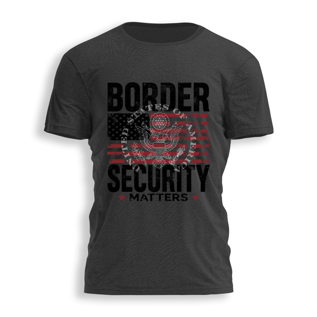 BORDER SECURITY MATTERS Tee