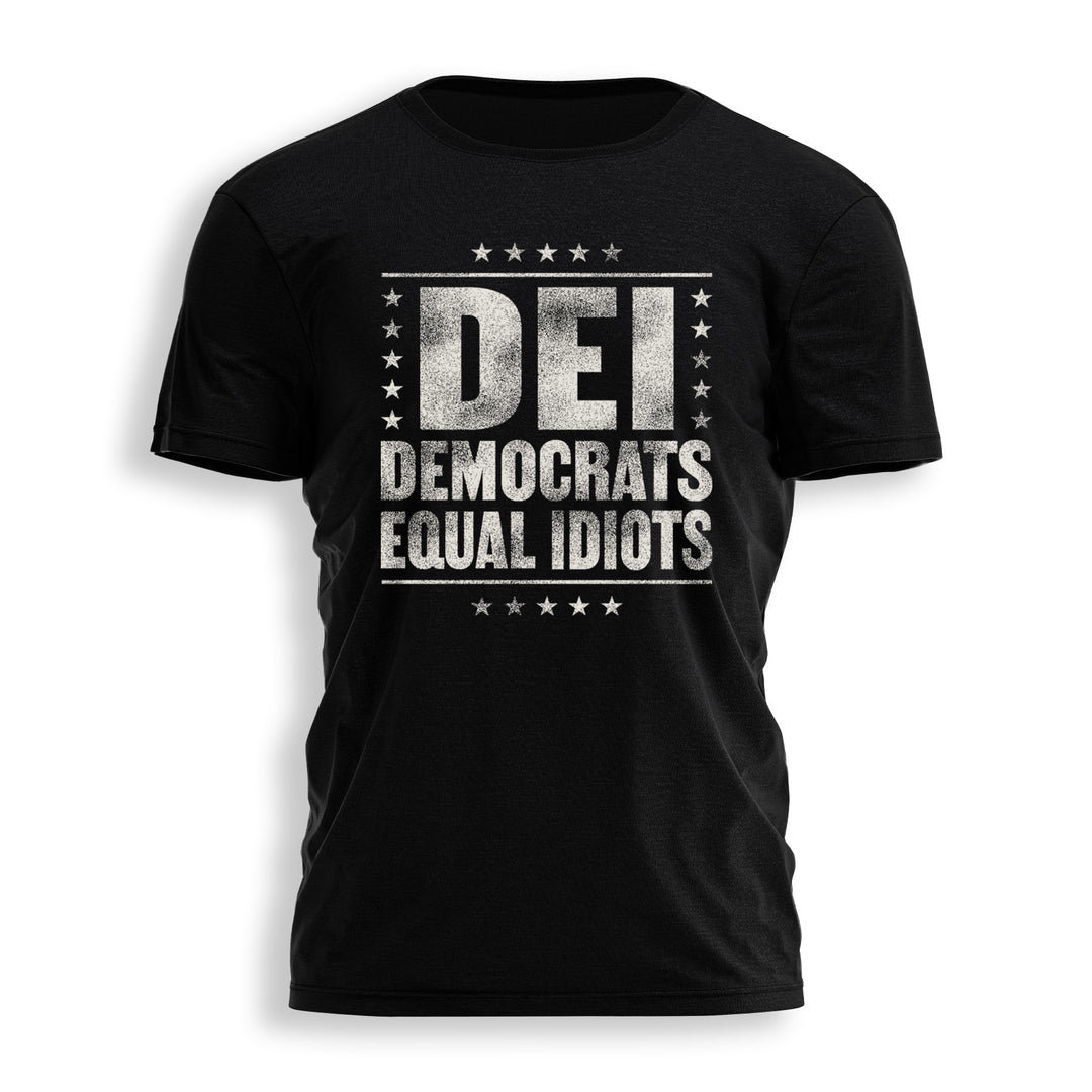 DEI - DEMOCRATS EQUAL IDIOTS Tee