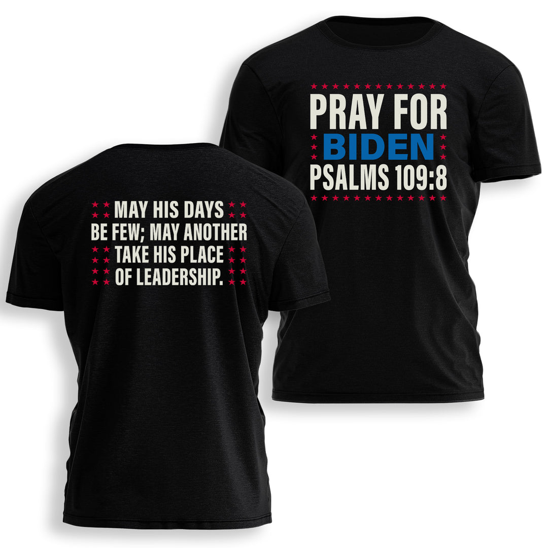 PRAY FOR BIDEN Tee