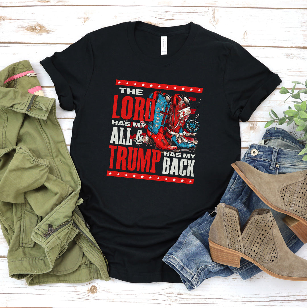 THE LORD HAS MY ALL - PATRIOTIC Tee