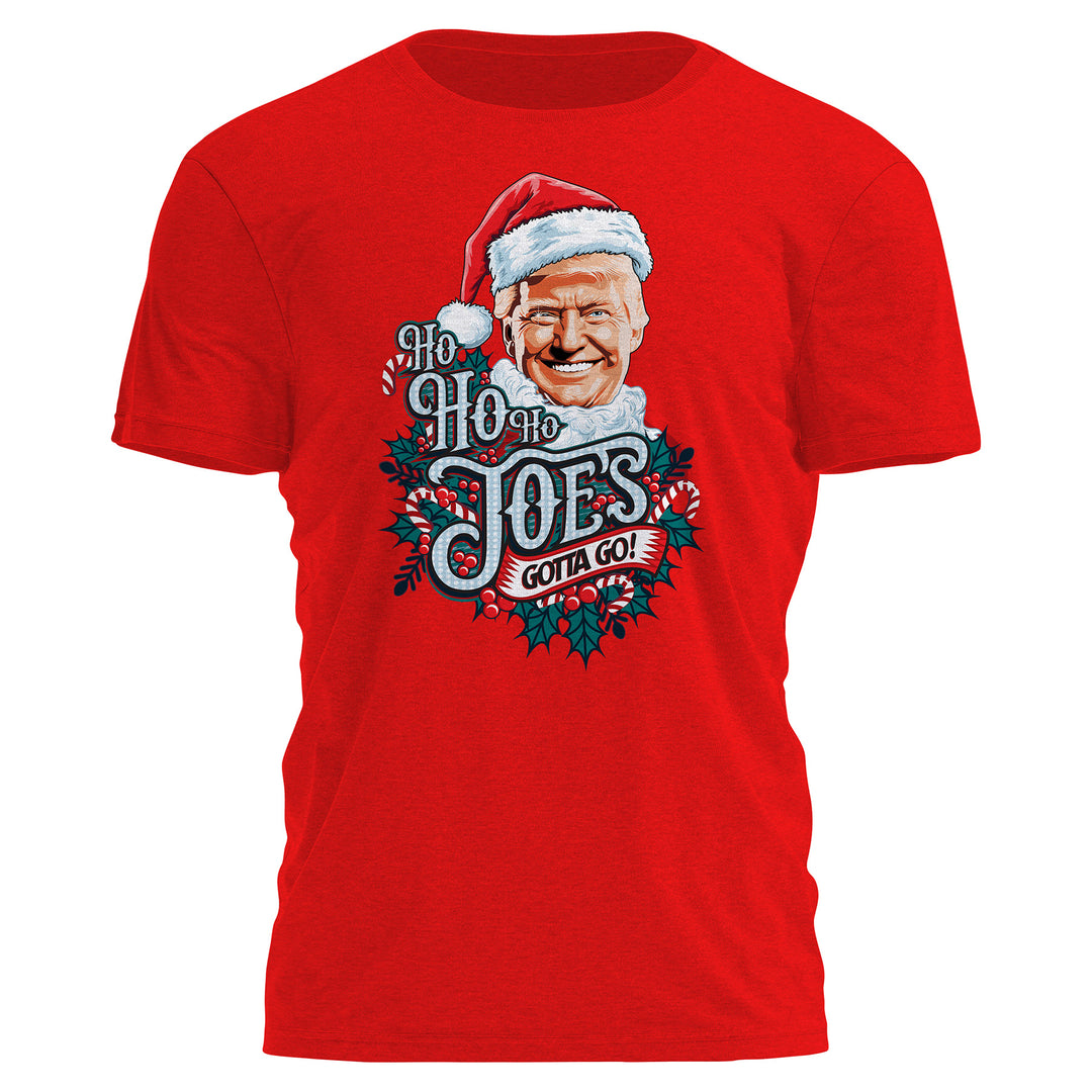 HO HO HO JOES GOTTA GO Tee