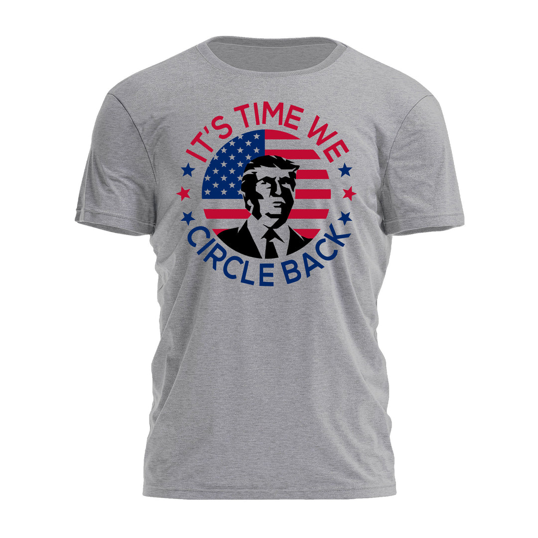 It's Time We Circle Back Shirt Tee
