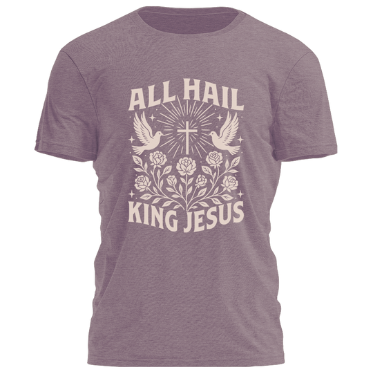 All Hail King Jesus Tee - 4273