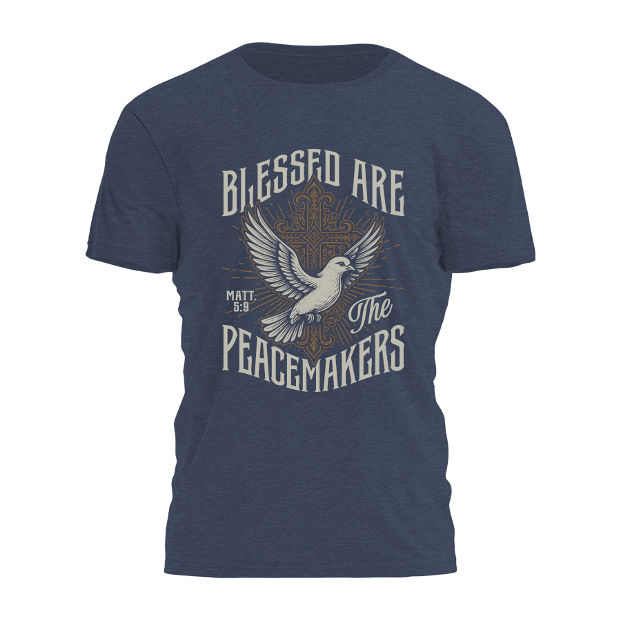 Blessed Are The Peacemakers Tee - 4178
