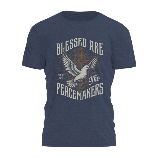Blessed Are The Peacemakers Tee - 4178