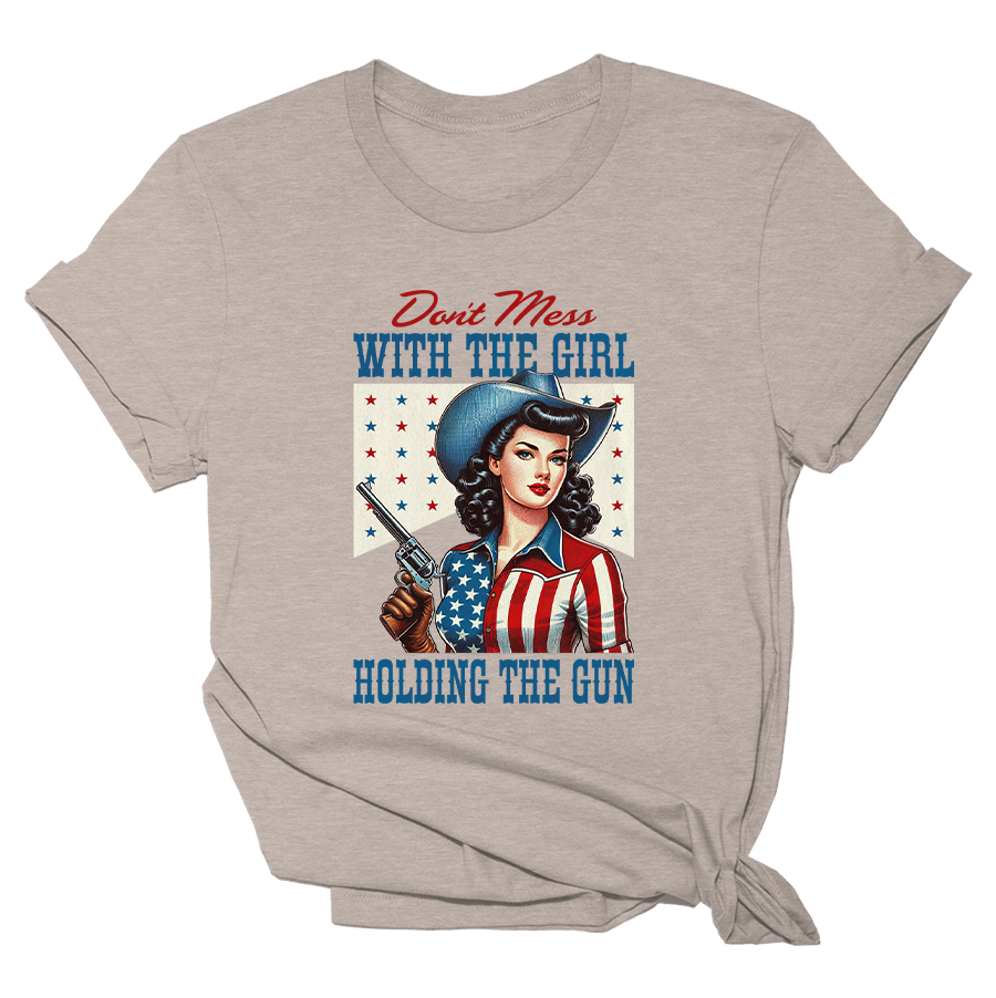 Don't Mess With the Girl Holding the Gun Tee - 2423