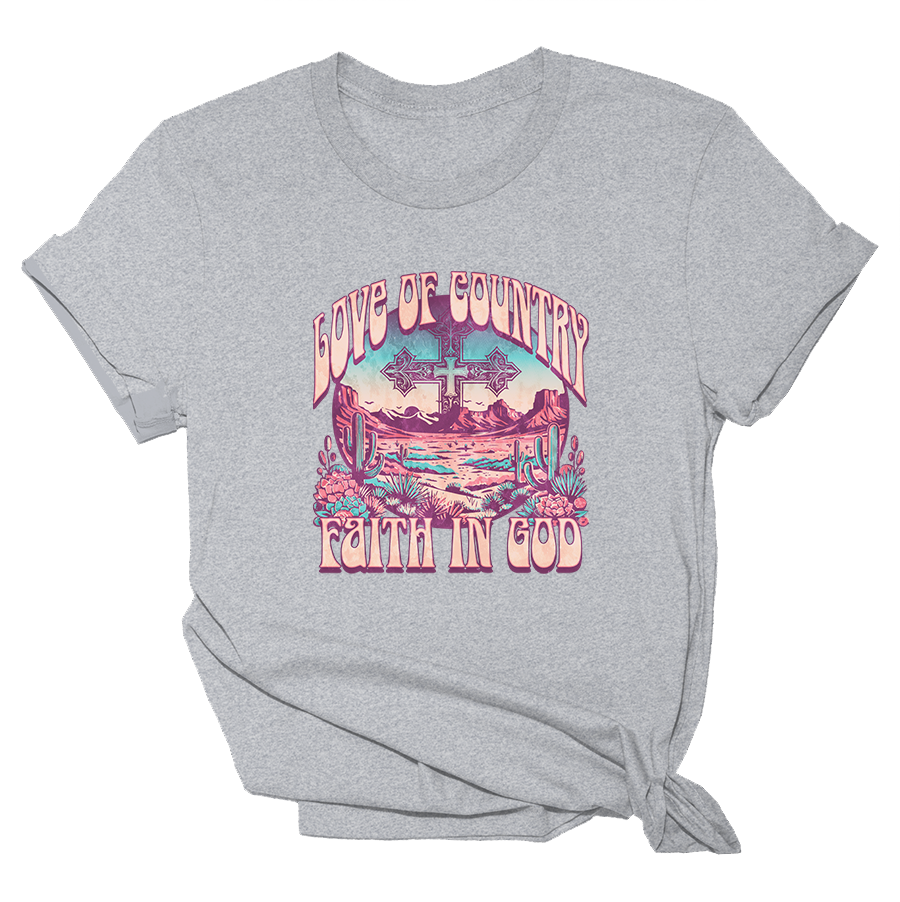 Love of Country Faith In God - Womens Tee