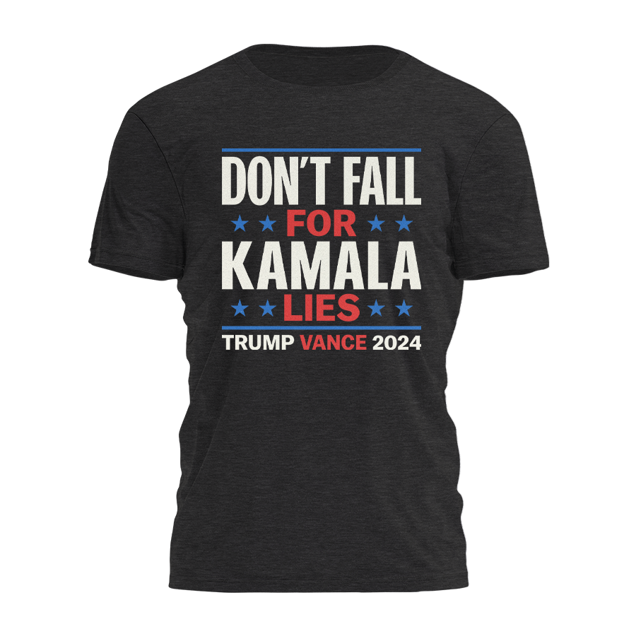 Dont Fall For Kamala Lies Tee - 2902