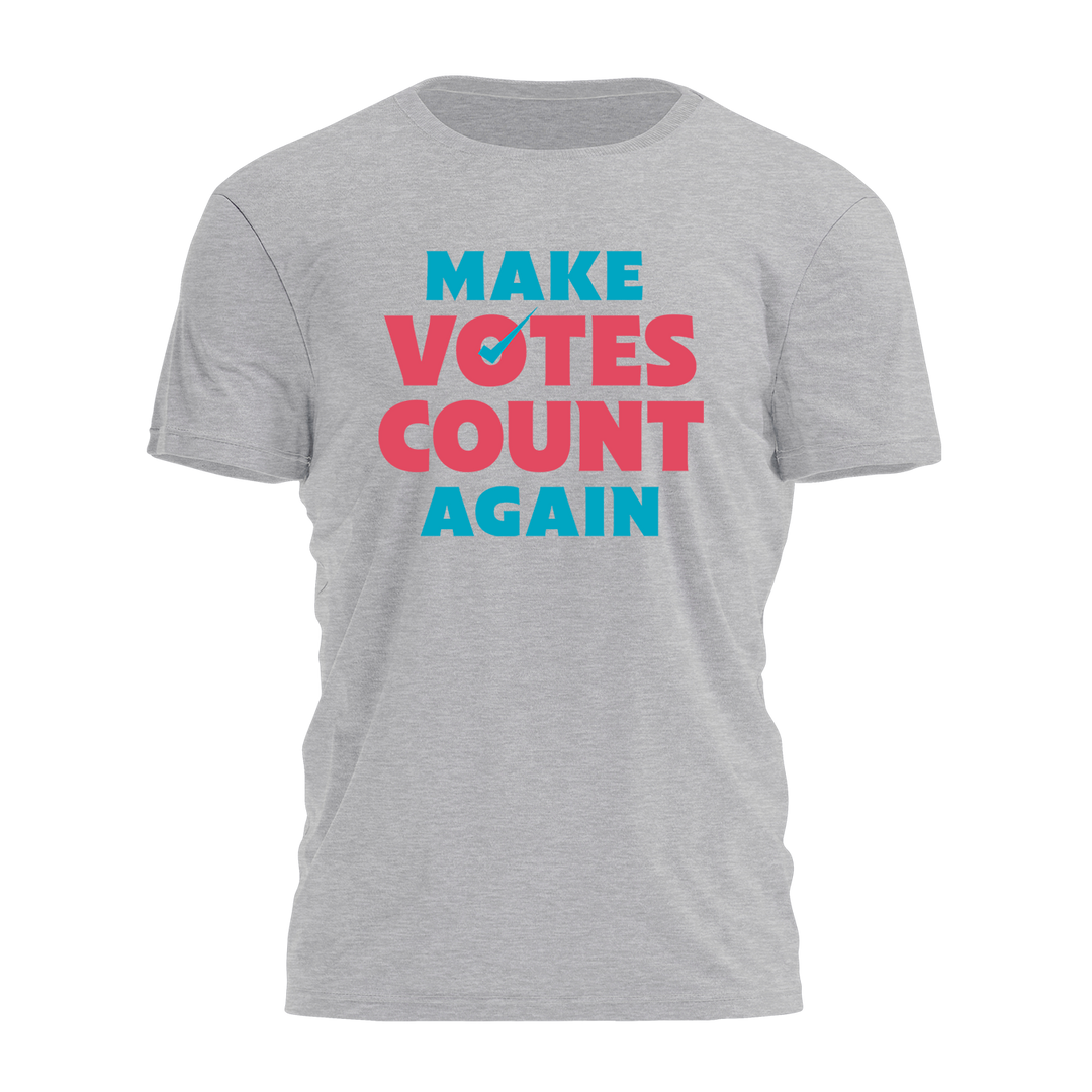 Make Votes Count Again Tee - 2701