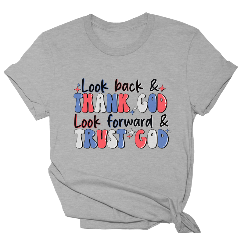 Look Back and Thank God Tee - 2317