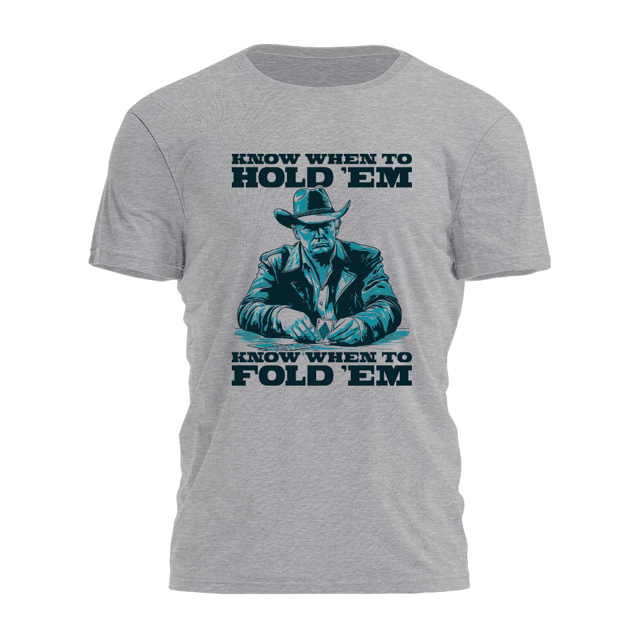 Know When To Hold Em Tee - 3687