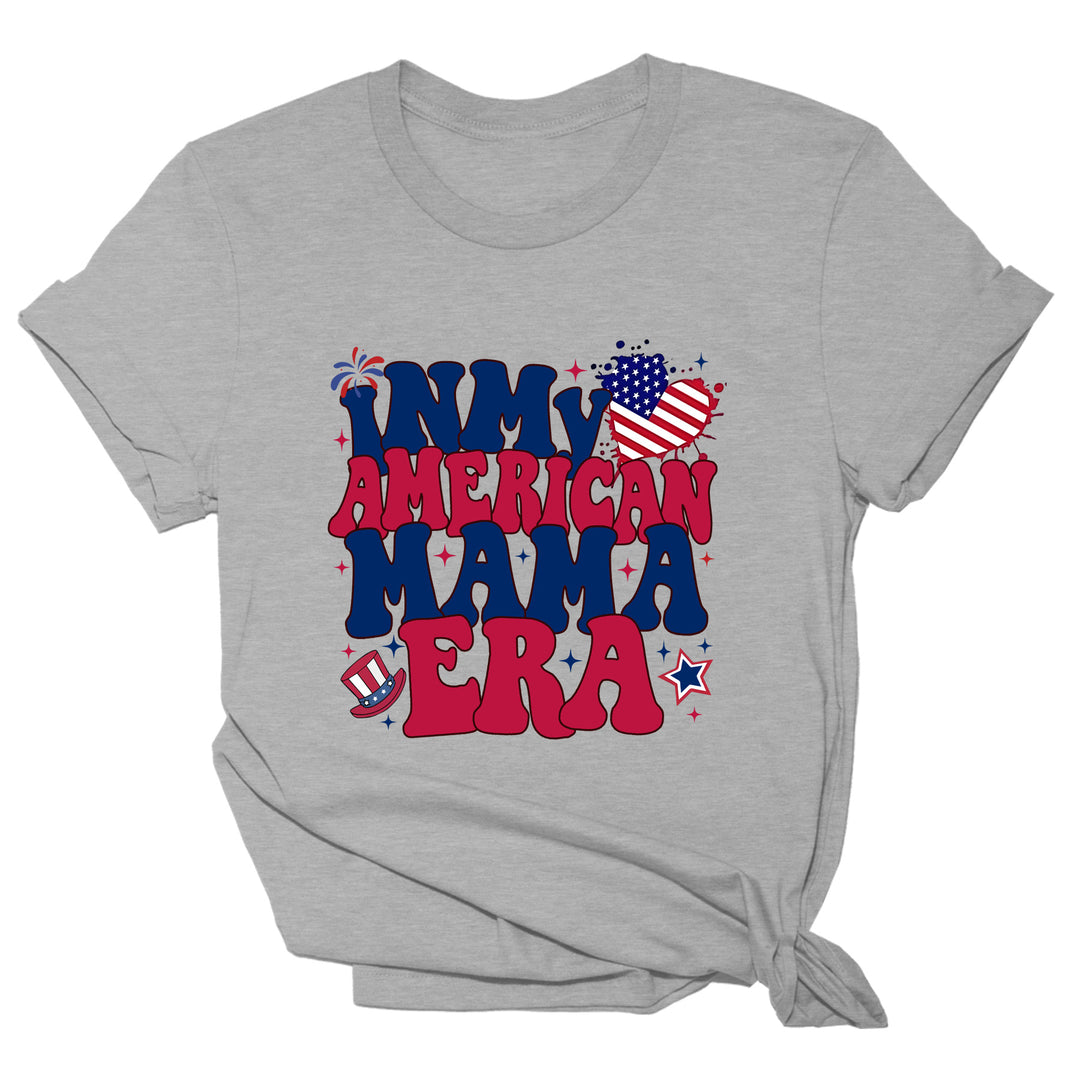In My American Mama Era Women's Tee - 2072