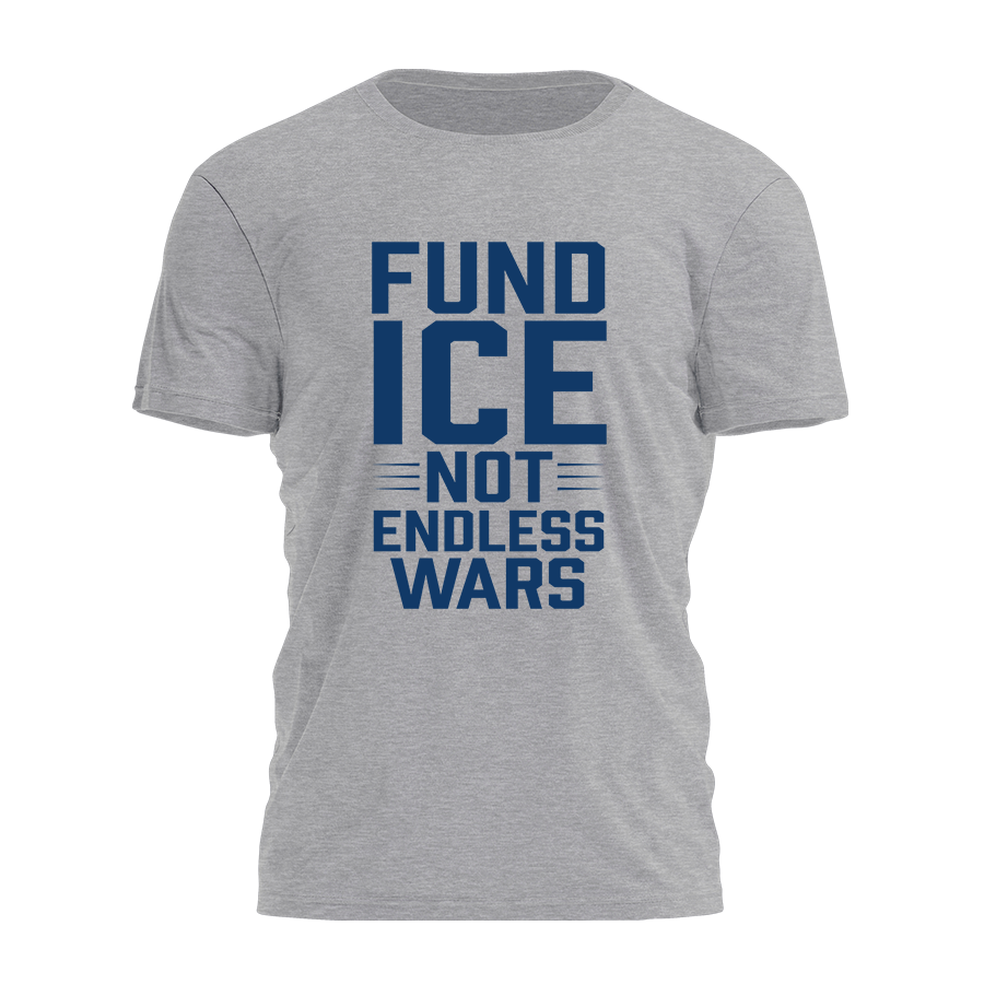 Fund Ice Not Endless Wars Tee - 3905