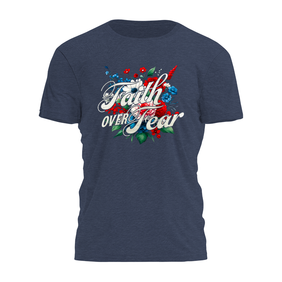 Faith Over Fear Tee - 4136