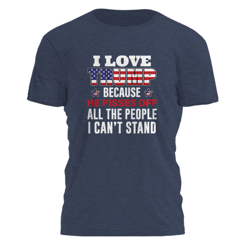 I Love Trump Because Tee - 2676