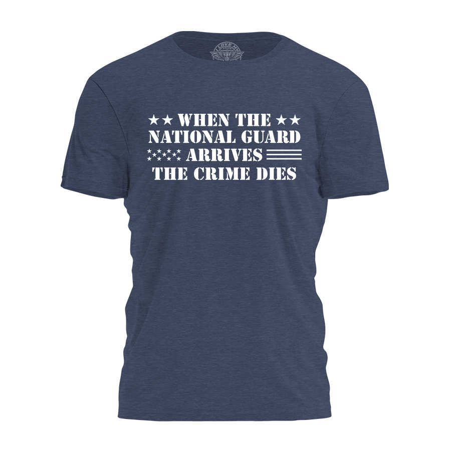 The National Guard Arrives Tee - 4131