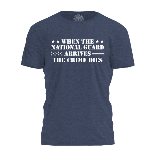 The National Guard Arrives Tee - 4131