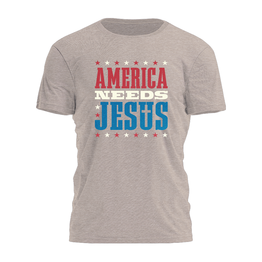 America Needs Jesus - Patriotic Tee - 2557