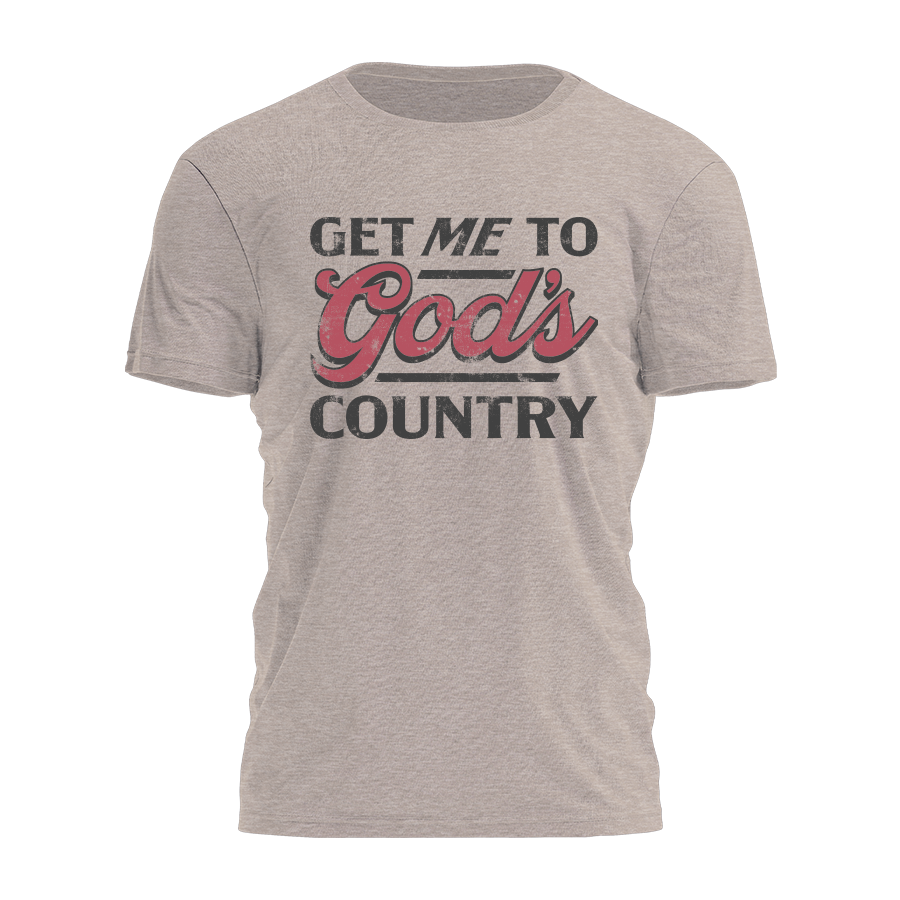 Get Me To God's Country - Retro Type Tee - 3716