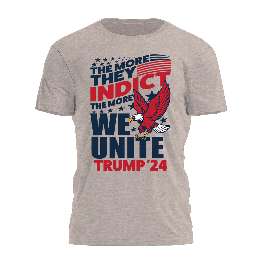 The More They Indict the More We Unite Tee - 2539
