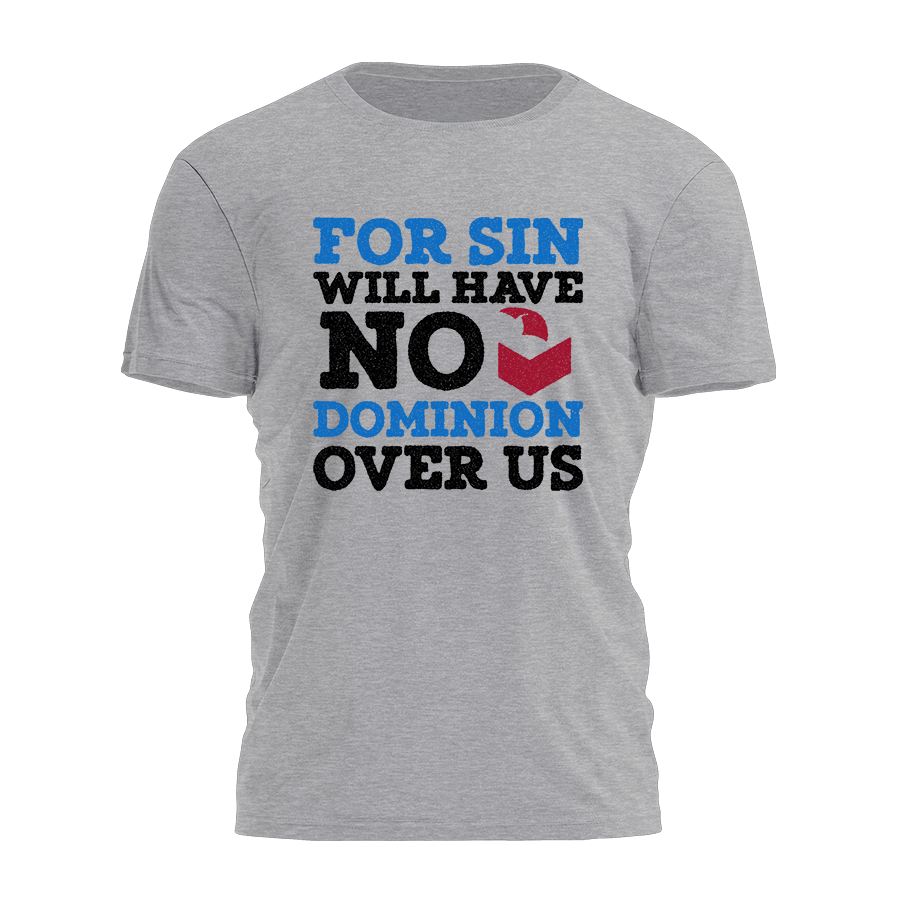 No Dominion Over Us Tee - 4255