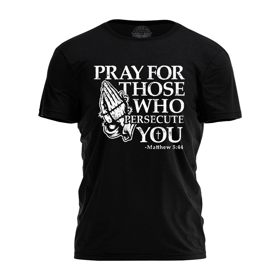 Pray For Those Tee - 4253