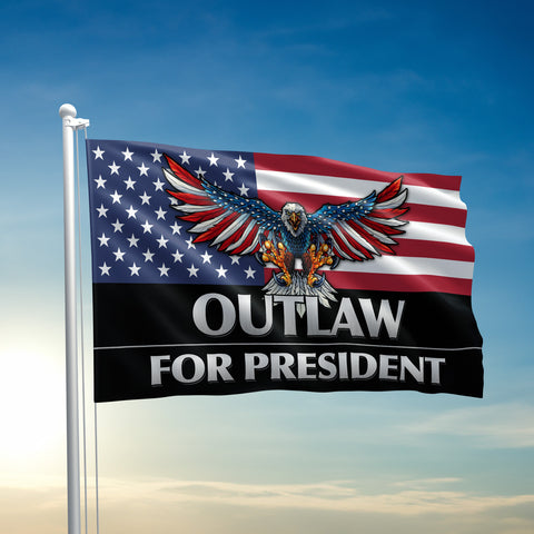 Outlaw For President Flag - 2692