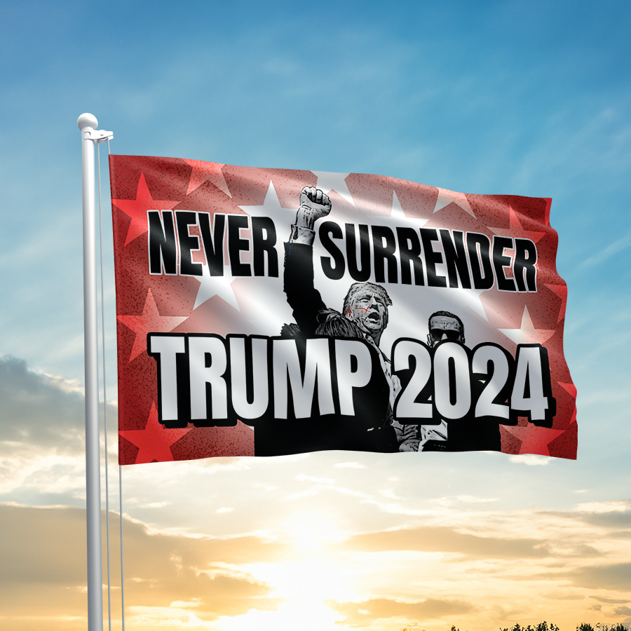 Never Surrender - Trump Fist Flag - 2760