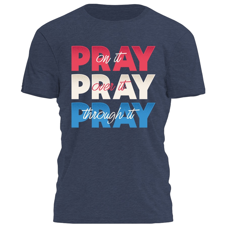 Pray Pray Pray Tee - 4170