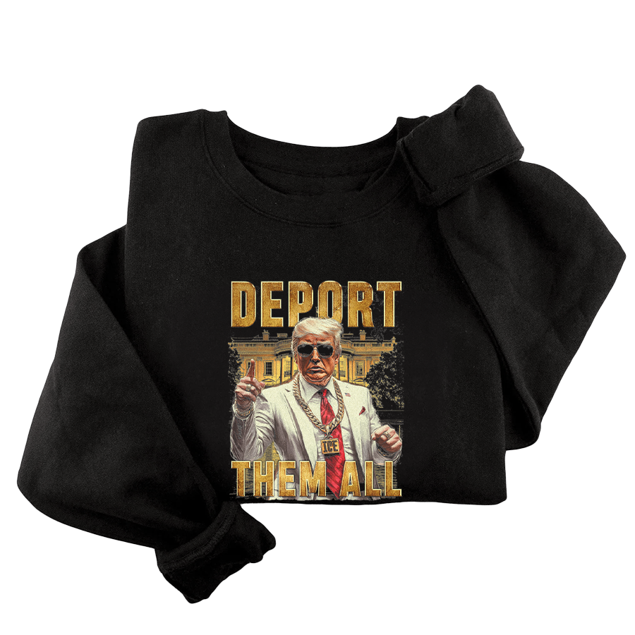 ICE - Deport Them All - Illustration Crewneck - 3564