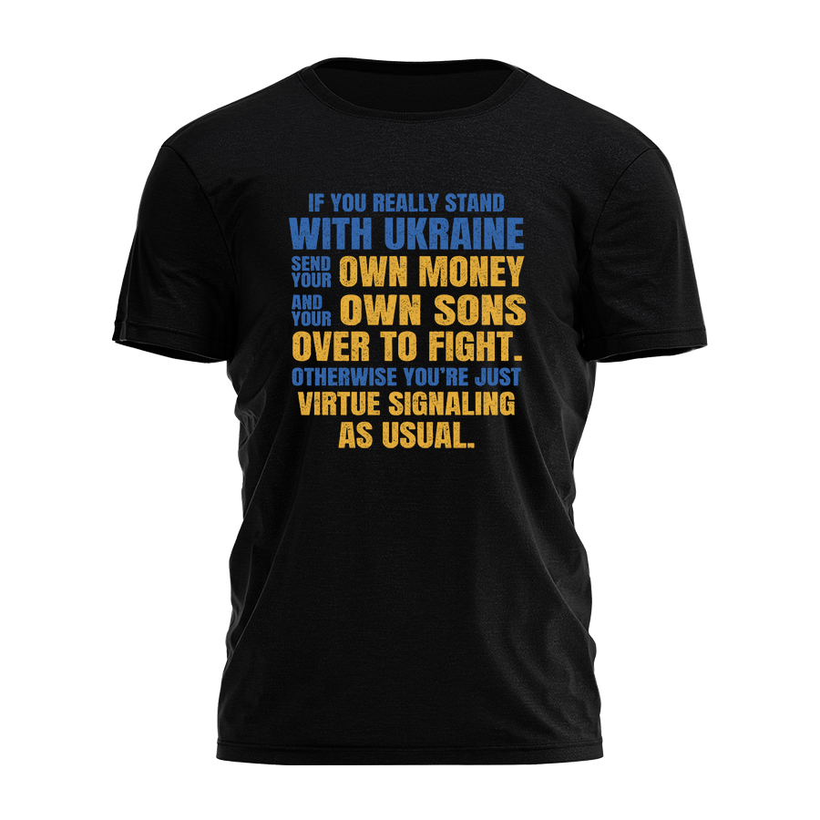If You Really Stand With Ukraine Tee - 3622