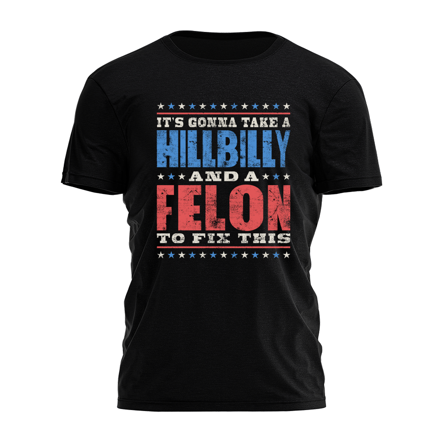 Felon Hillbilly - Americas Comeback Story Tee - 2845