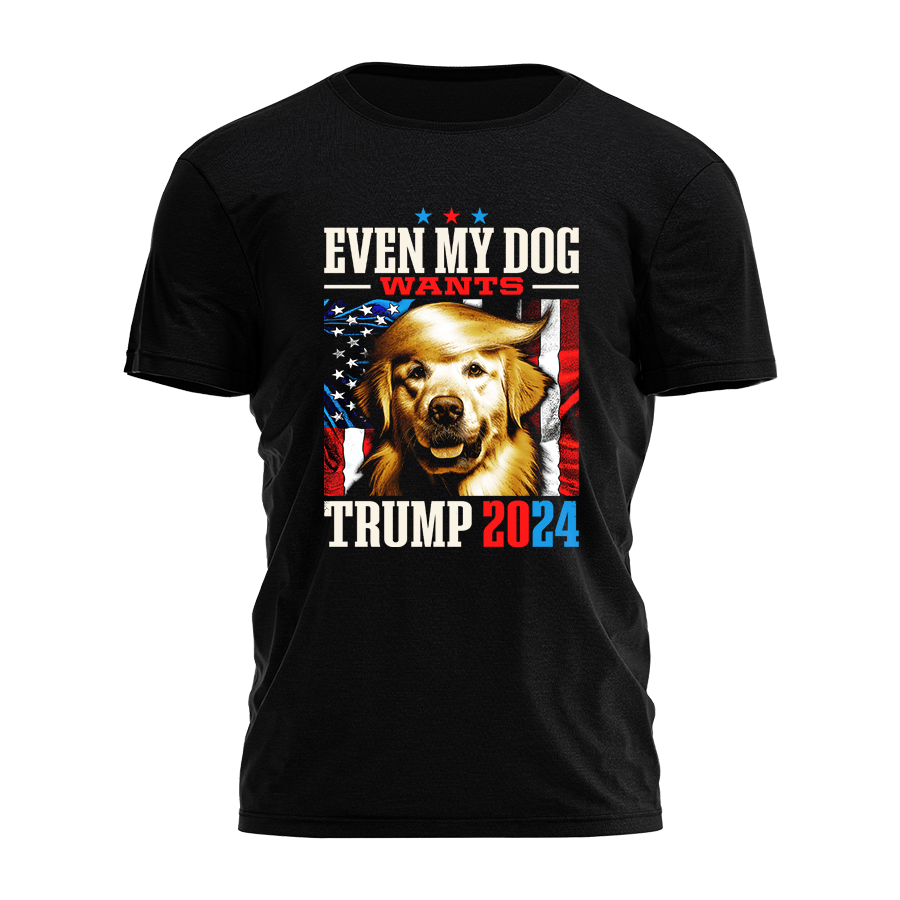 Even My Dog Wants Trump 2024 Shirt Tee - 1908