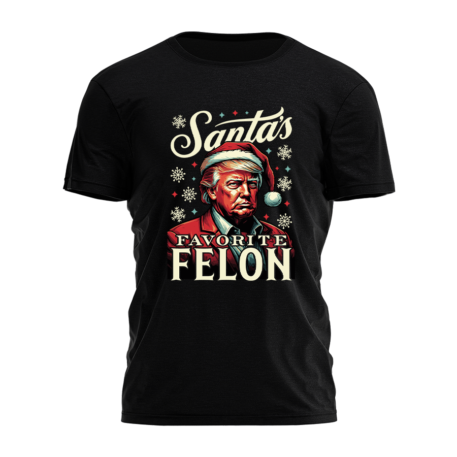 Santas Favorite Felon Tee - 2933