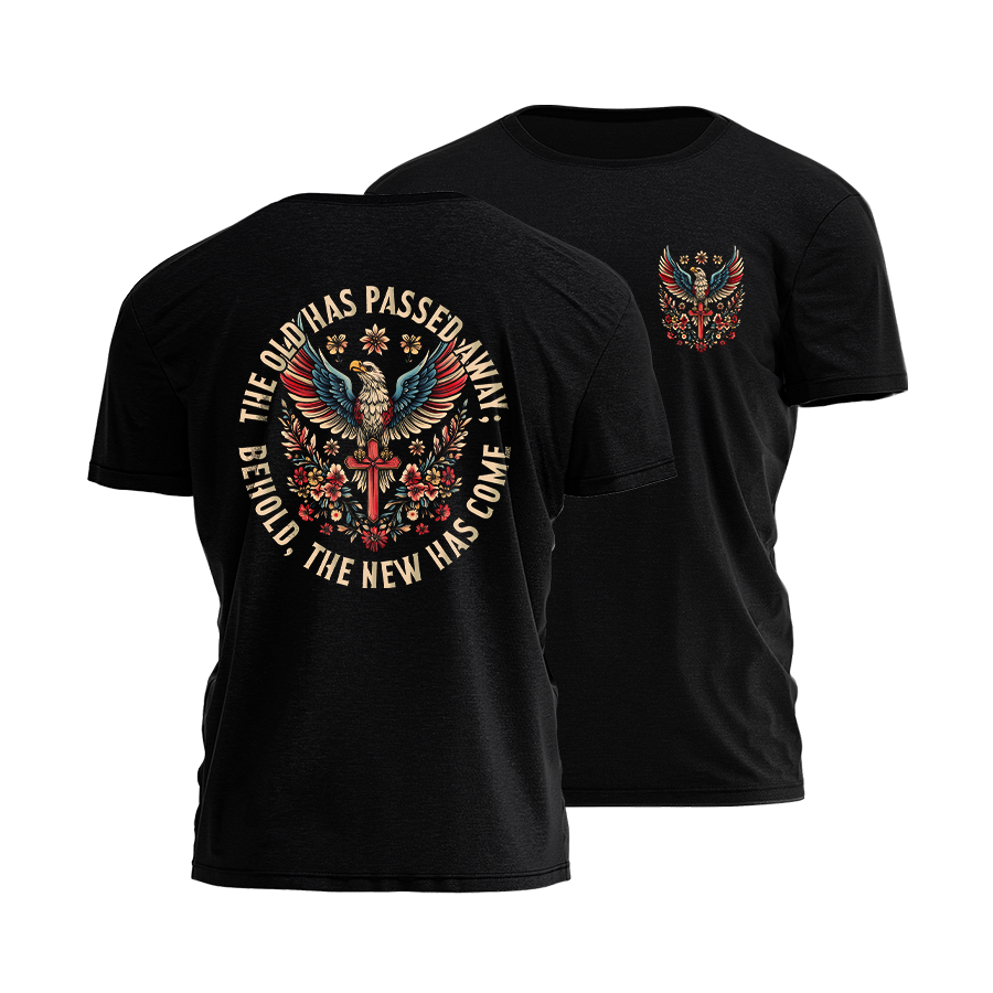 The Old Has Passed Away Tee - 3391