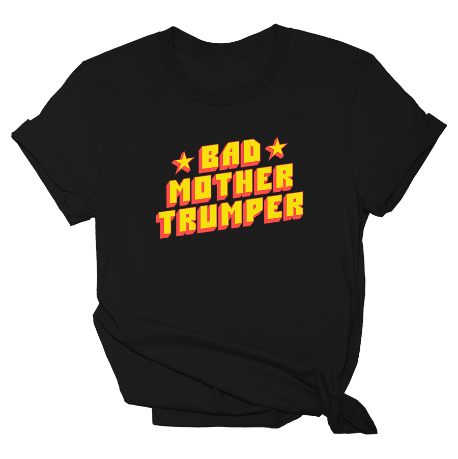 Bad Mother Trumper - Retro - 2207