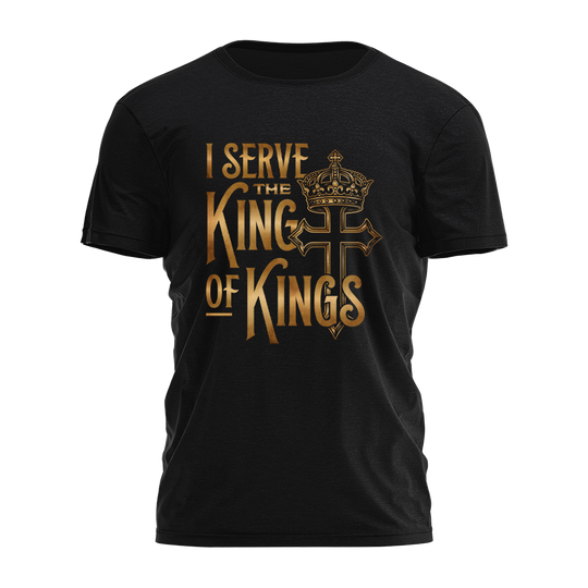 I Serve The King Of Kings Tee - 4251