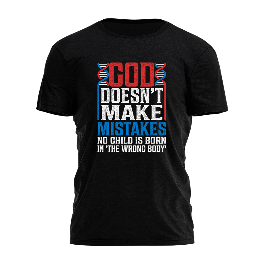 God Doesn't Make Mistakes Tee - 3300