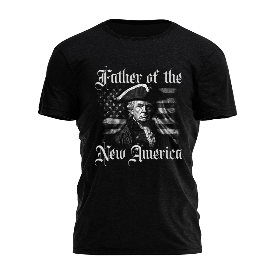 Father Of The New America Tee - 3805