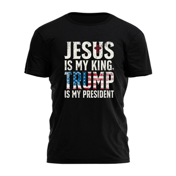 Jesus is my King Trump is my President Tee - 2432