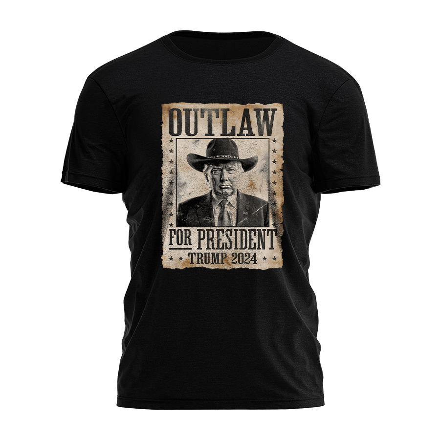 Outlaw For President - Trump 2024 Wanted Poster Tee - 2495