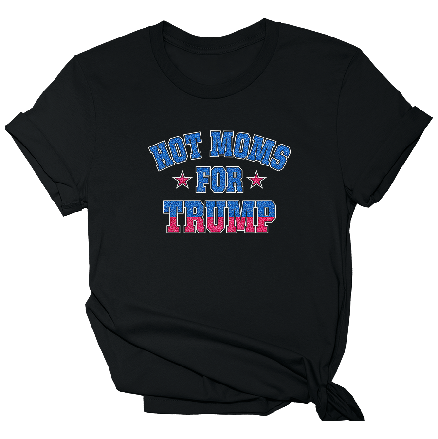 Hot Moms for Trump - Womens Tee