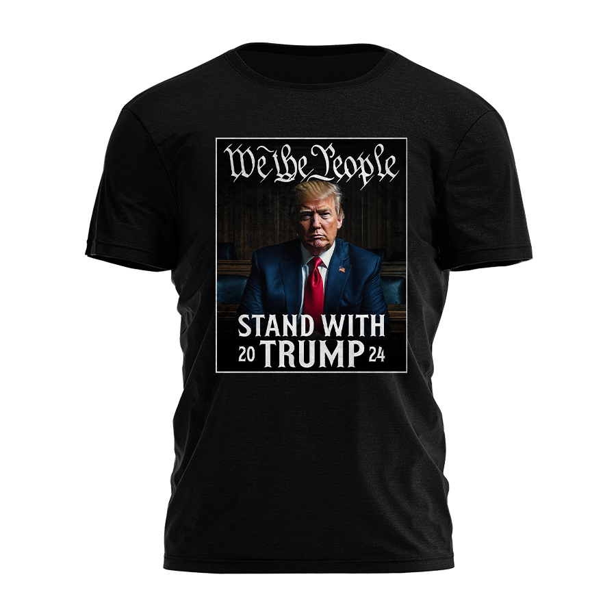 We The People Stand With Trump Tee - 2473