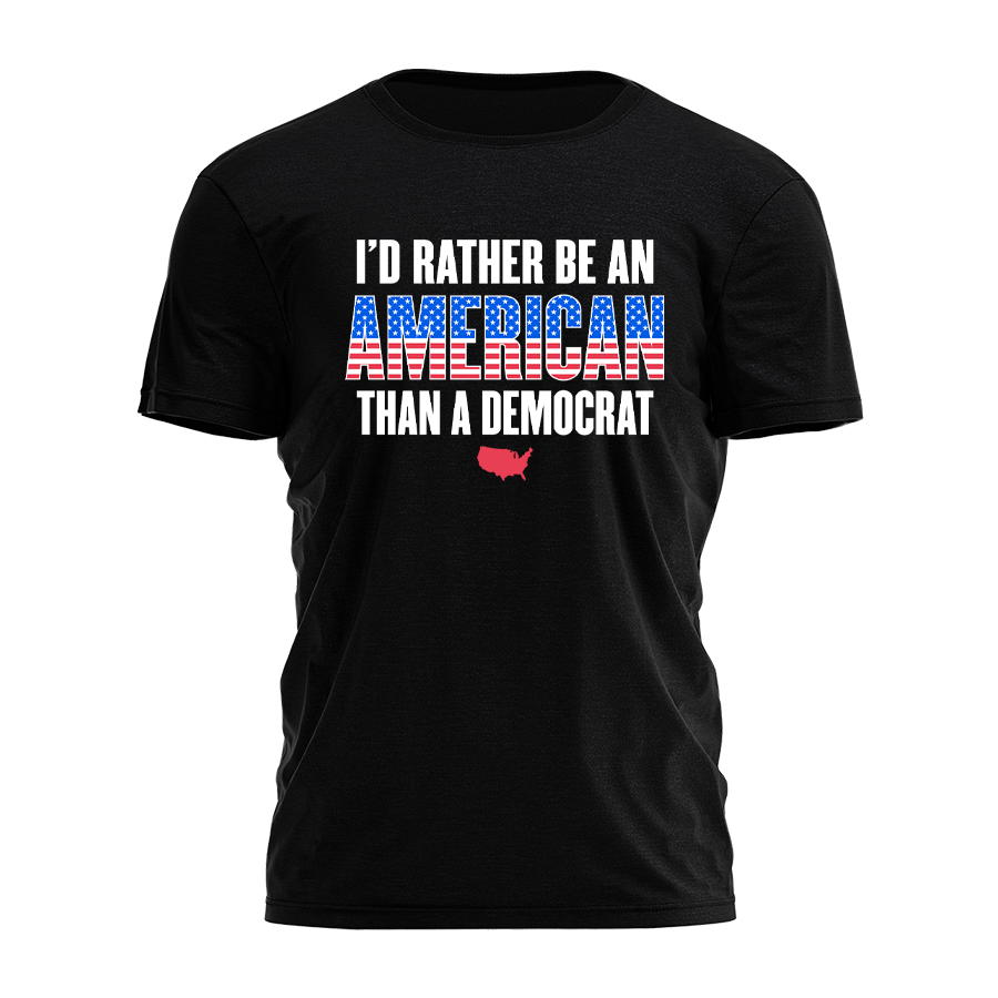 I'd Rather Be An American Tee - 3701
