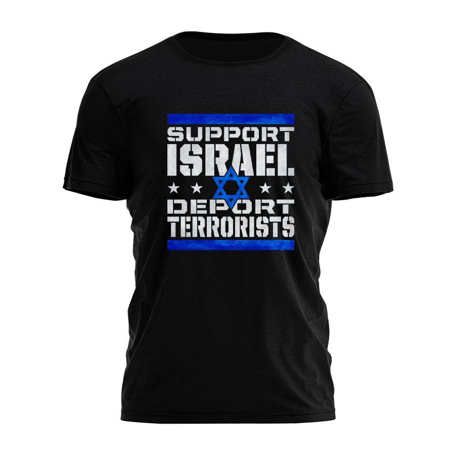 Support Israel Deport Terrorists Tee - 2322