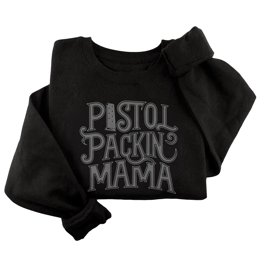 Pistol Packin Mama Crewneck - 3251