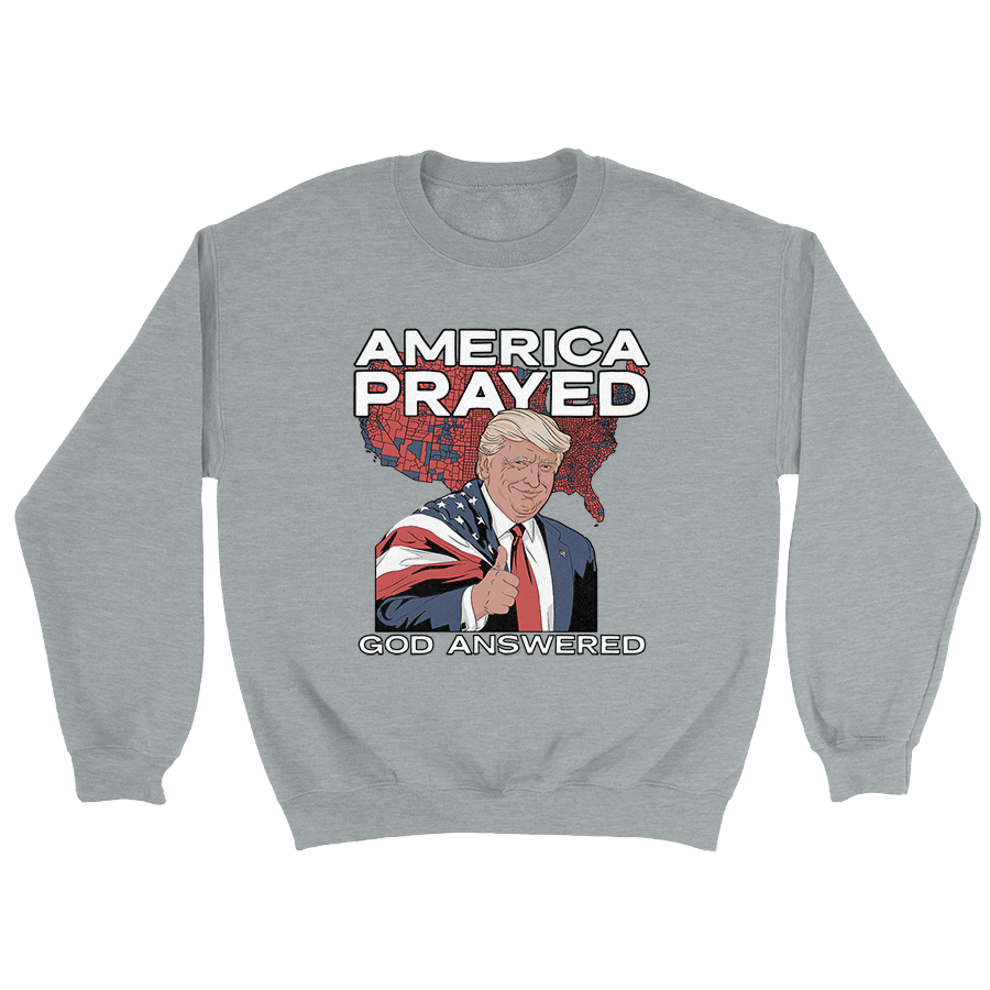 America Prayed God Answered - Illustration Crewneck - 3358