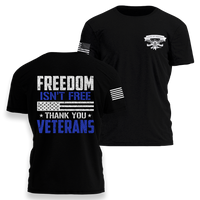 Freedom Isn't Free Veteran T-Shirt